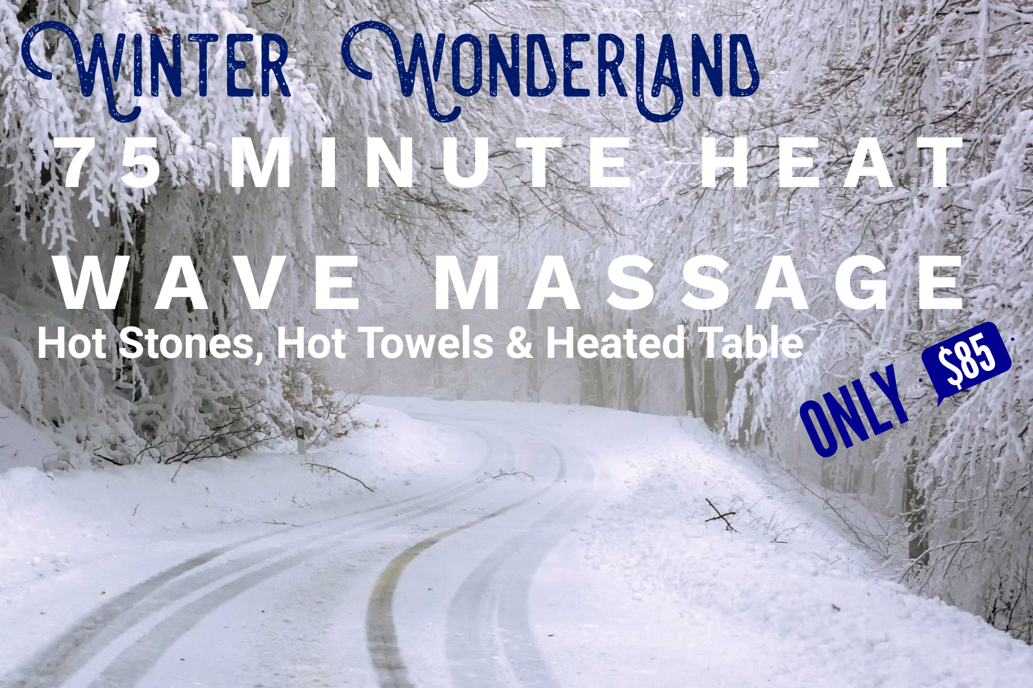75 minute heat massage only $85
